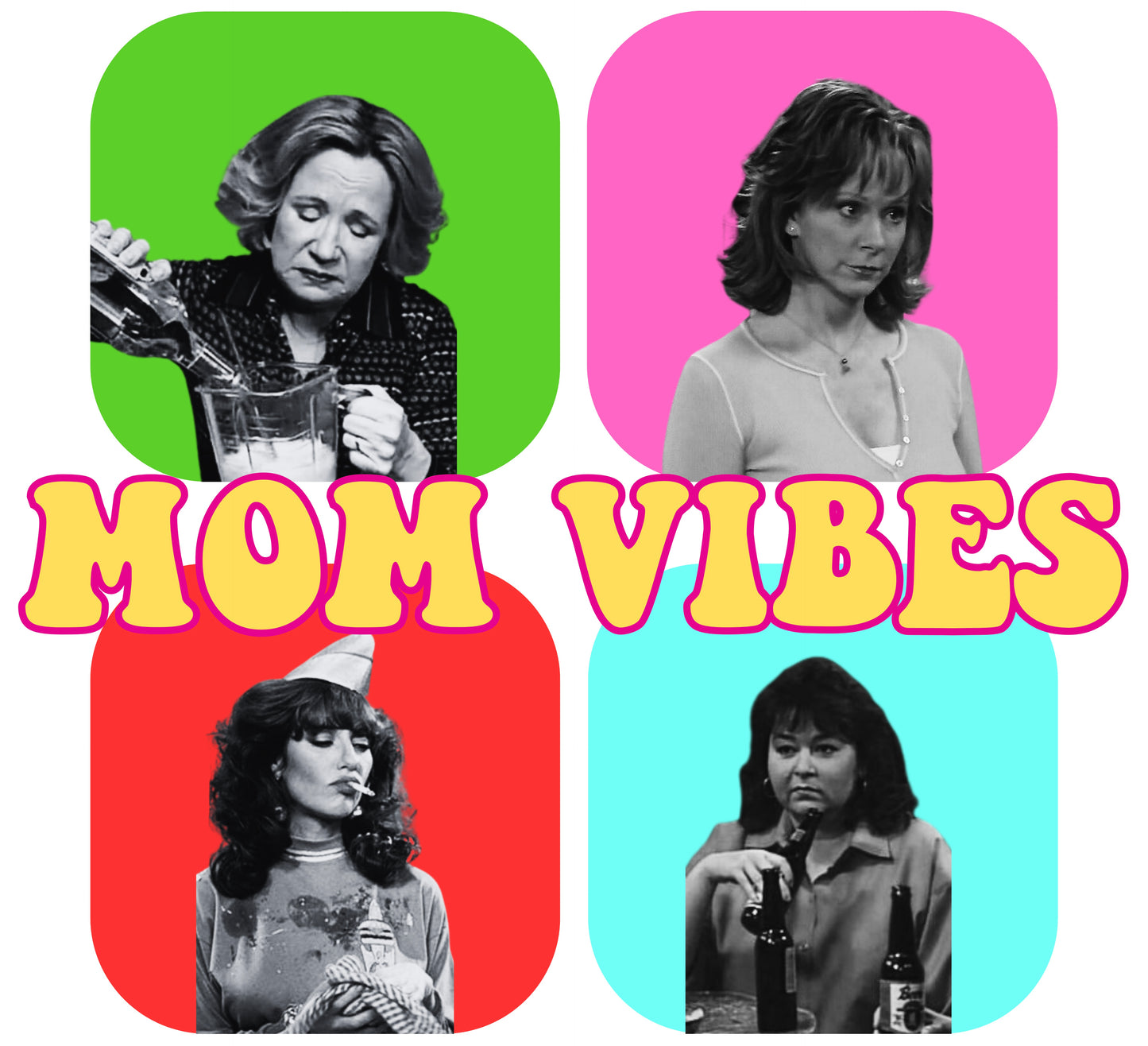 Mom Vibes