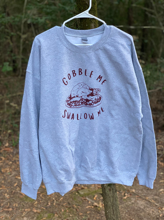 Gobble me Crewneck